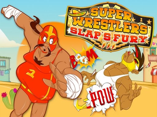 Super Wrestlers : Slaps Fury Online